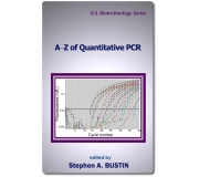 A-Z OF QUANTITATIVE PCR (IUL PRESS, ISBN: 0-9636817-8-8; QPCR-1)